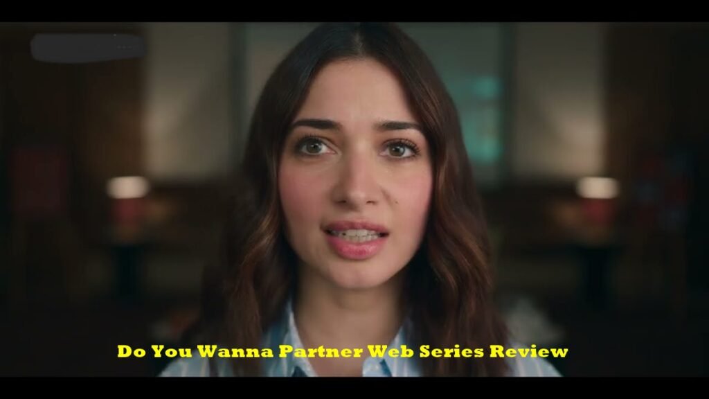 Do You Wanna Partner Web Series Review