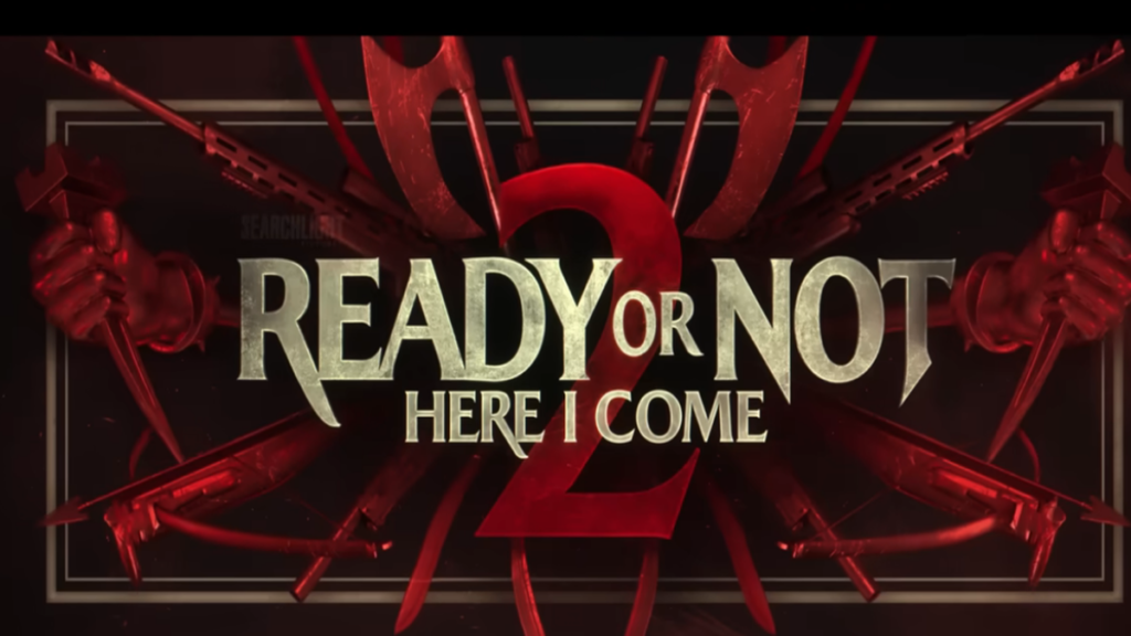 Ready or Not 2 Here I Come Movie Review