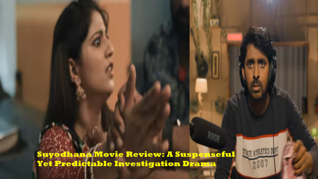 Suyodhana Movie Review
