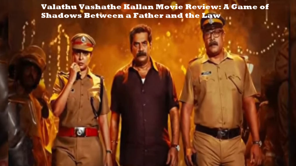 Valathu Vashathe Kallan Movie Review