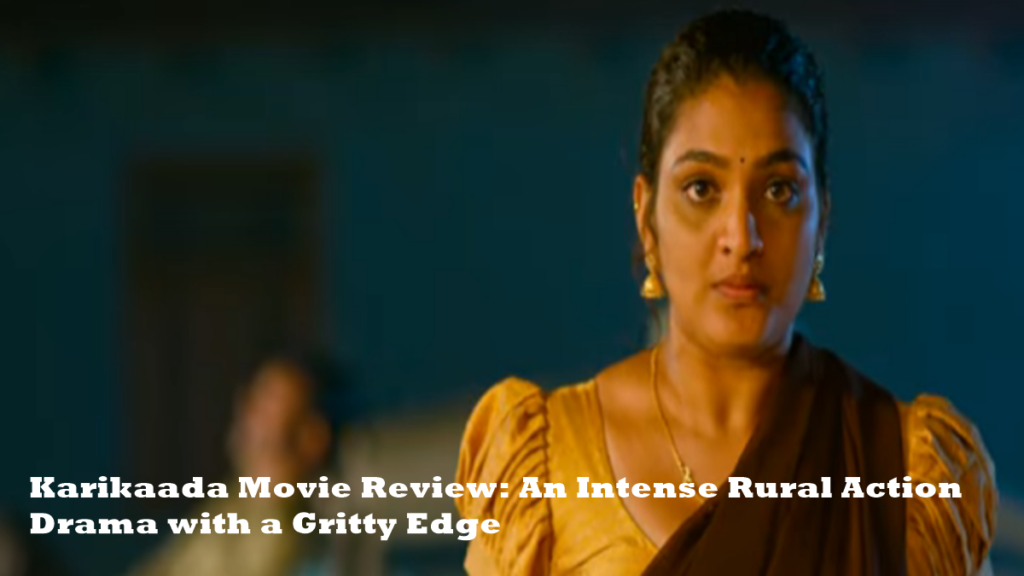 Karikaada Movie Review