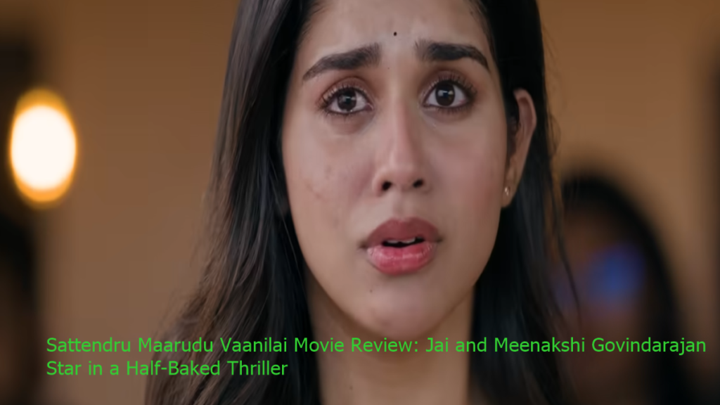 Sattendru Maarudu Vaanilai Movie Review