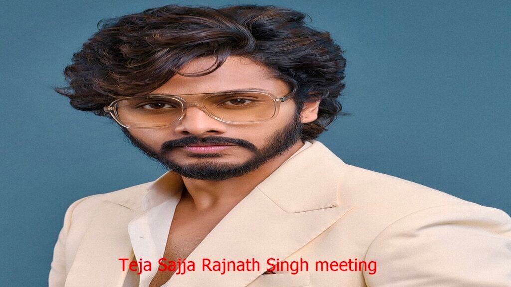 Teja Sajja Rajnath Singh meeting