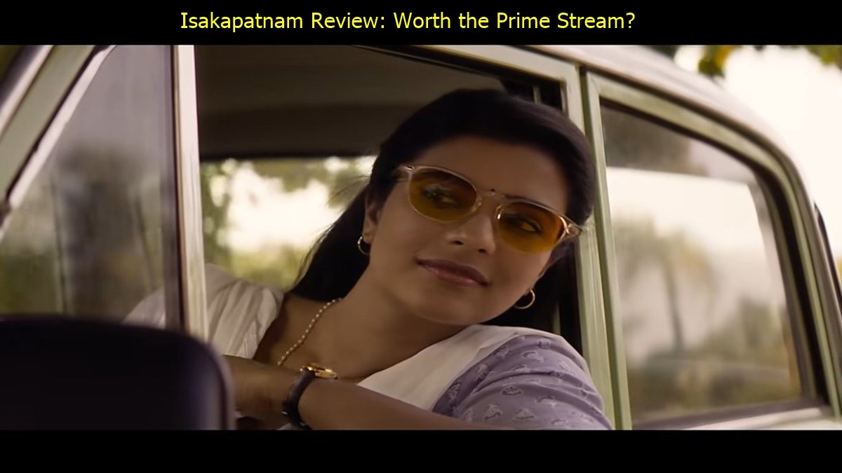 Isakapatnam Review: Worth the Prime Stream?